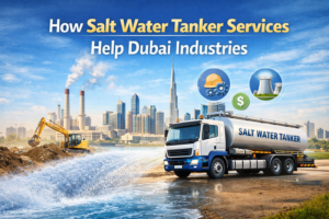 How Salt Water Tanker Services Help Dubai Industries